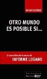 Otro mundo es posible si... | George, Susan | Cooperativa autogestionària