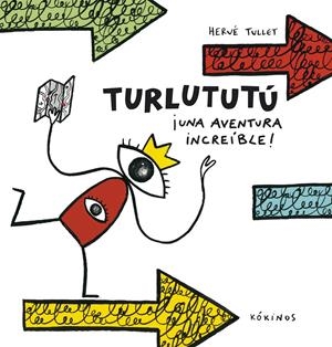 Turlututú ¡una aventura increíble! | Tullet, Hervé | Cooperativa autogestionària