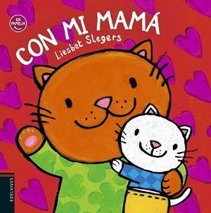 Con mi mamá | Slegers, Liesbet | Cooperativa autogestionària