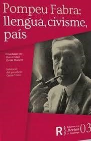 Pompeu Fabra: llengua, civisme, país | Duran, Lluís; Manent, Jordi | Cooperativa autogestionària