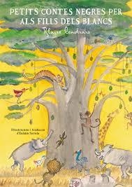 Petits contes negres per als fills dels blancs | Blaise Cendrars | Cooperativa autogestionària