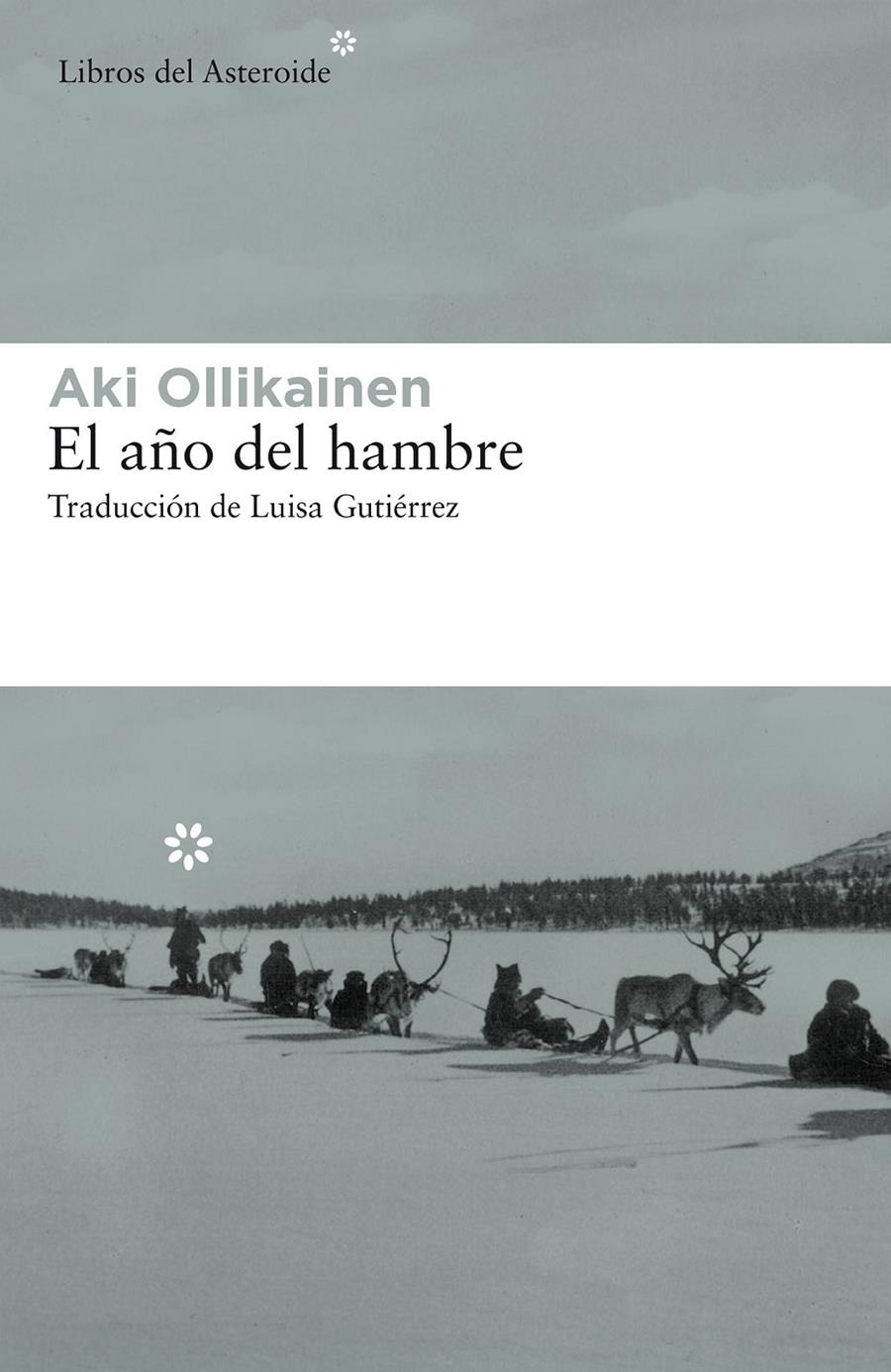 El año del hambre | Ollikainen, Aki