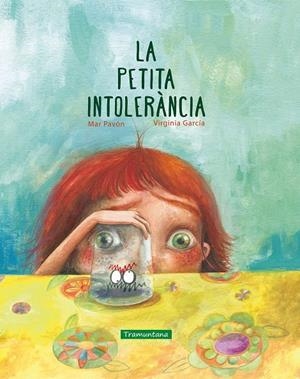 LA PETITA INTOLERÀNCIA | PAVÓN CÓRDOBA, MAR/GARCÍA MARTÍNEZ, VIRGINIA | Cooperativa autogestionària