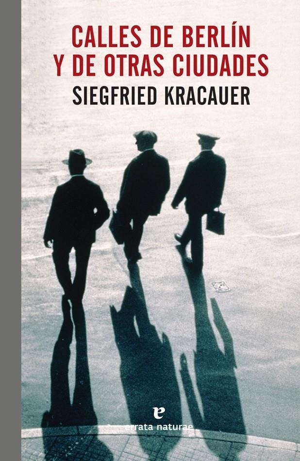 Calles de Berlín y de otras ciudades | Kracauer, Siegfried | Cooperativa autogestionària