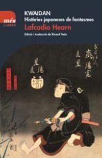 Kwaidan. Històries japoneses de fantasmes | Hearn, Lafcadio | Cooperativa autogestionària