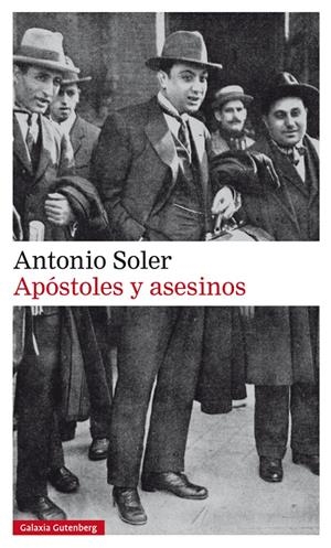 Apóstoles y asesinos- rústica | Soler, Antonio