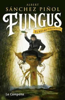 FUNGUS | Albert Sanchez Piñol | Cooperativa autogestionària