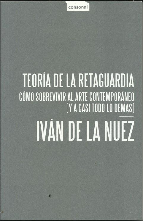 Teoría de la retaguardia | de la Nuez, Iván | Cooperativa autogestionària