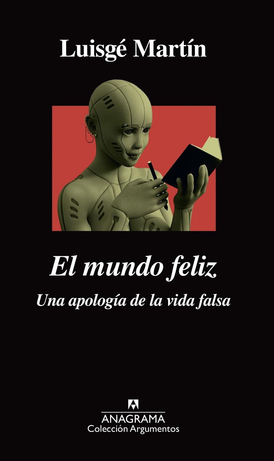 El mundo feliz | Martín, Luisgé | Cooperativa autogestionària