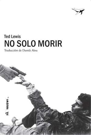 No solo morir | Lewis, Ted | Cooperativa autogestionària