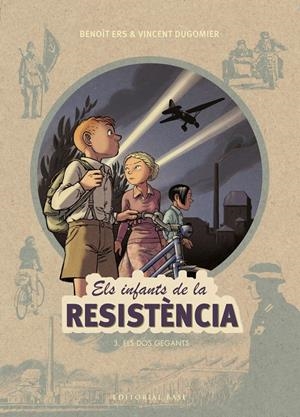 Els infants de la resistència 3. Els dos gegants | Ers, Benoît/Dugomier, Vincent | Cooperativa autogestionària