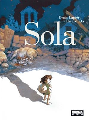 Sola (Cast) | Lapière, Denis i Ricard Efa | Cooperativa autogestionària