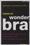 Estado de wonderbra: entretejiendo narraciones feministas sobre las violencias de género | Biglia, Barbara; Sanmartin, Conchi (coords.) | Cooperativa autogestionària
