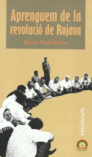 Aprenguem de la revolució de Rojava | Baran Pedraforca