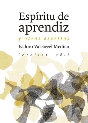 Espíritu de aprendiz | Valcárcel Medina, Isidoro | Cooperativa autogestionària
