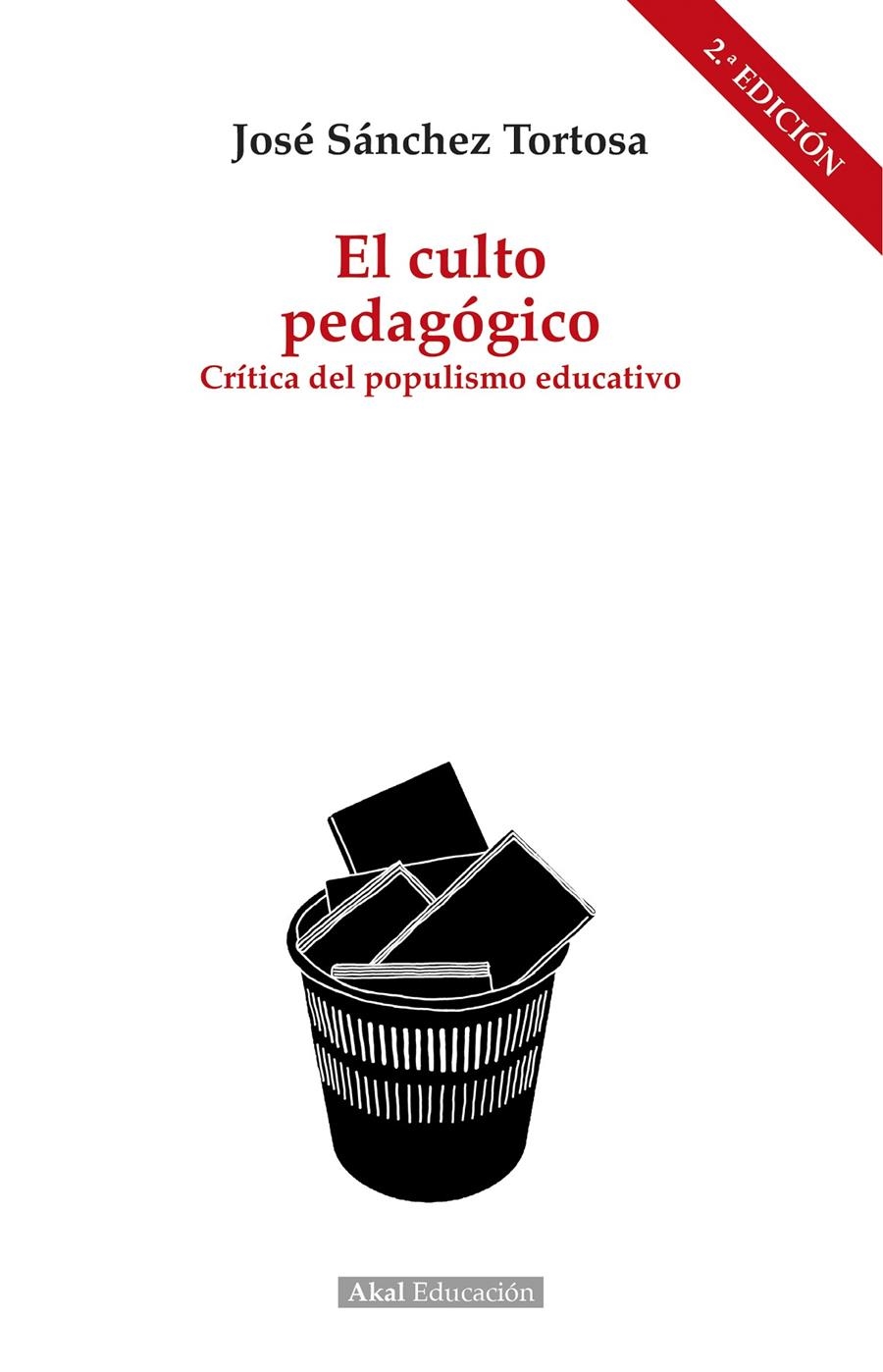 El culto pedagógico | Sánchez Tortosa, José | Cooperativa autogestionària