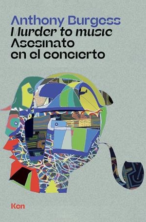 Murder to music | Burgess, Anthony | Cooperativa autogestionària