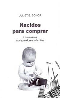 Nacidos para comprar | Schor, Juliet B. | Cooperativa autogestionària