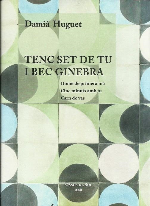 Tenc set de tu i bec ginebra | Damià Huguet | Cooperativa autogestionària