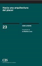 Hacia una arquitectura del placer | Lefebvre, Henri