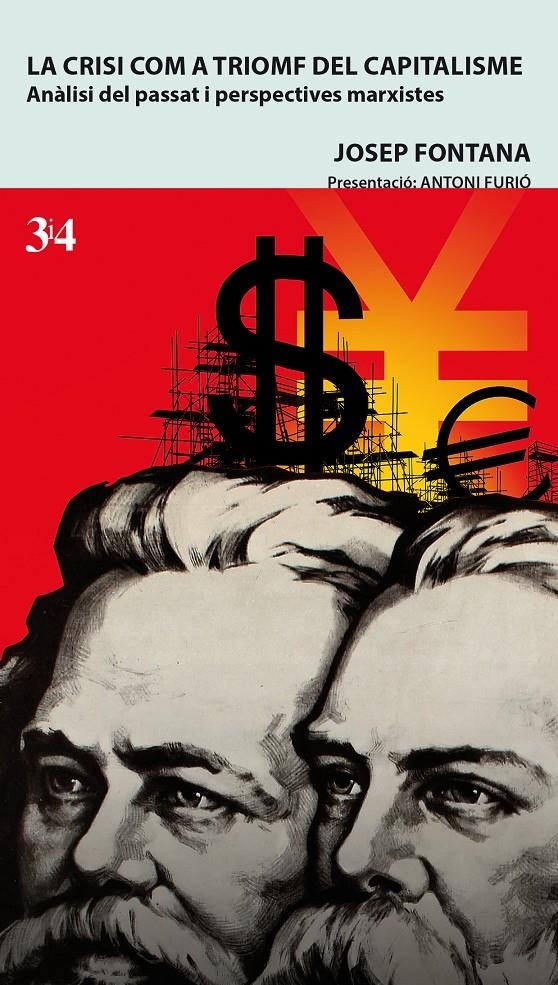 La crisi com a triomf del capitalisme | Josep Fontana | Cooperativa autogestionària