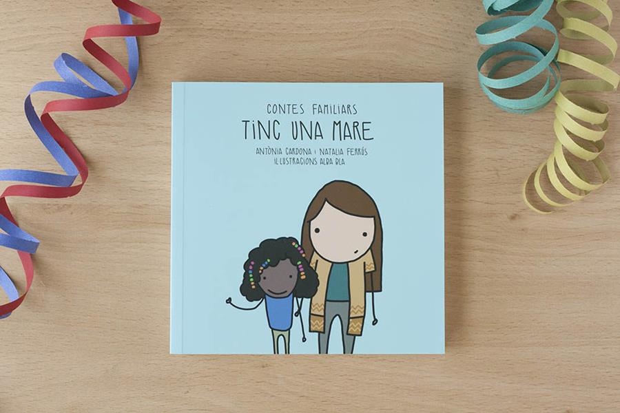 Tinc una mare | Cardona Gavilà, Antònia/Ferrús Blasco, Natalia | Cooperativa autogestionària
