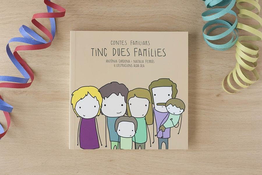 Tinc dues famílies | Cardona Gavilà, Antònia/Ferrús Blasco, Natalia | Cooperativa autogestionària