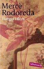 Viatges i flors | Rodoreda, Mercè | Cooperativa autogestionària