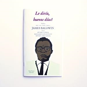 Le diría, buenos días! | James Baldwin
