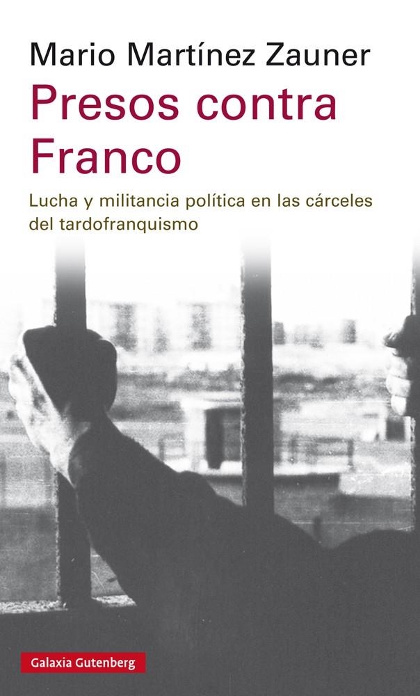 Presos contra Franco | Martínez Zauner, Mario