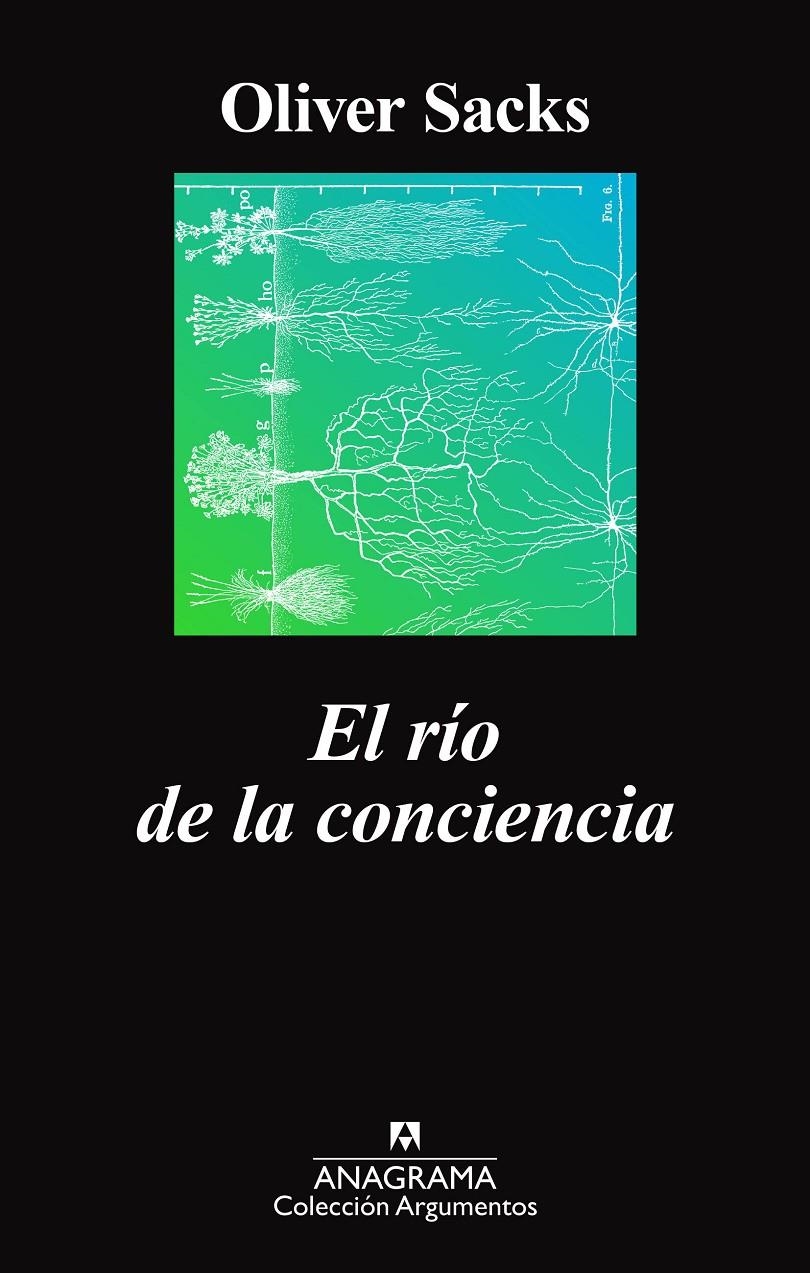 El río de la conciencia | Sacks, Oliver
