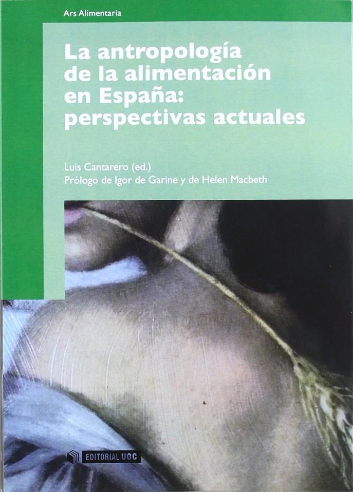 La antropología de la alimentación en España: perspectivas actuales | Cantarero Abad, Luis | Cooperativa autogestionària
