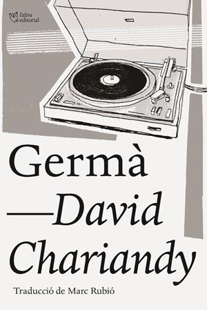 Germà | Chariandy, David
