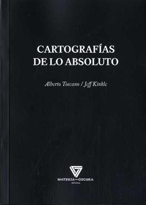 Cartografías de lo absoluto | Toscano, Alberto; Kinkle, Jeff | Cooperativa autogestionària