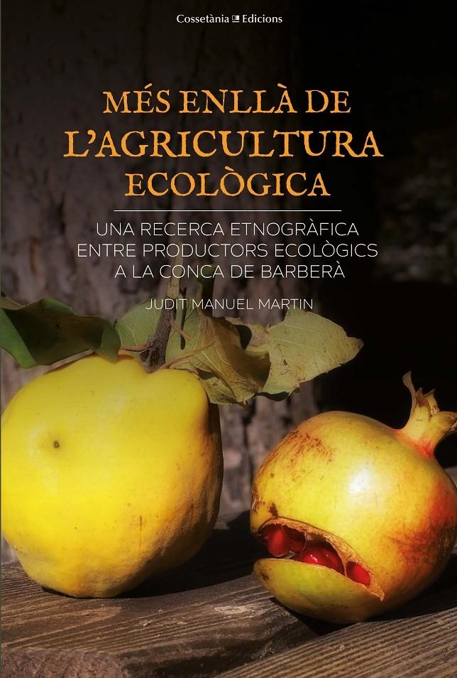 Més enllà de l'agricultura ecològica | Manuel i Martin, Judit | Cooperativa autogestionària