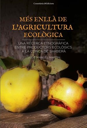 Més enllà de l'agricultura ecològica | Manuel i Martin, Judit