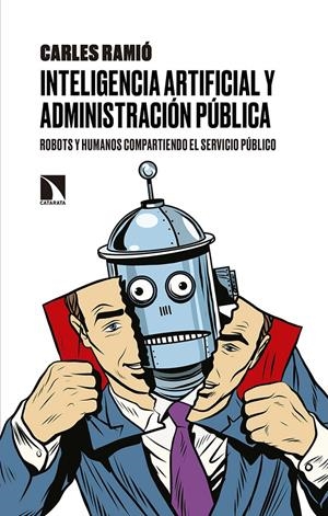 Inteligencia artificial y Administración pública | Ramió Matas, Carles