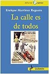 La calle es de todos. ¿De quién es la violencia? | Martínez Reguera, Enrique | Cooperativa autogestionària