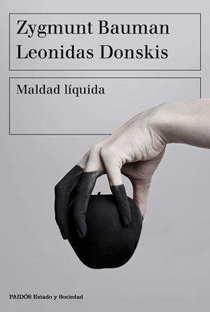 Maldad líquida | Bauman, Zygmunt/Donskis, Leonidas | Cooperativa autogestionària