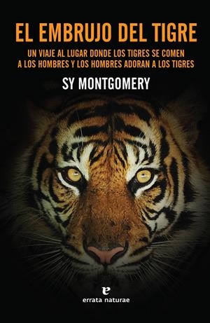 El embrujo del tigre | Montgomery, Sy | Cooperativa autogestionària