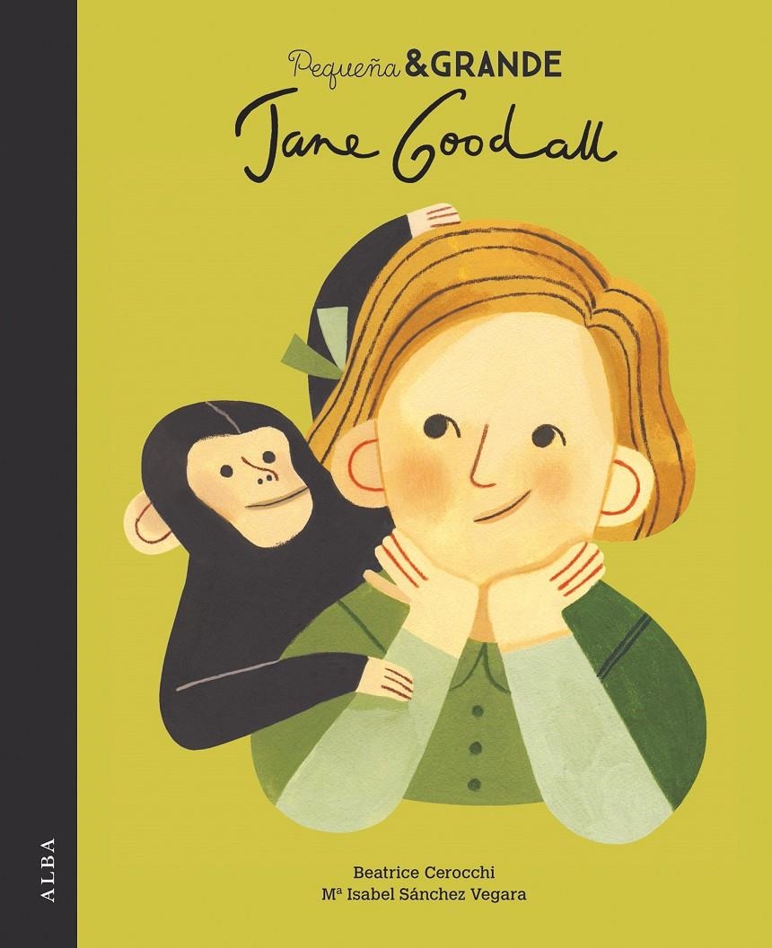 Pequeña & Grande Jane Goodall | Sánchez Vegara, Mª Isabel | Cooperativa autogestionària