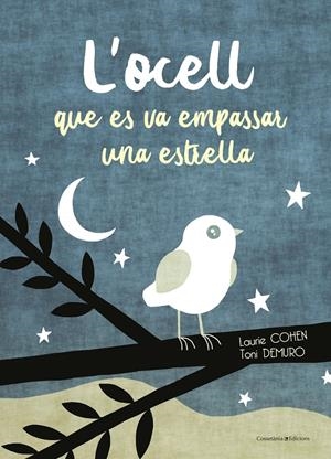 L'ocell que es va empassar una estrella | Cohen, Laurie | Cooperativa autogestionària