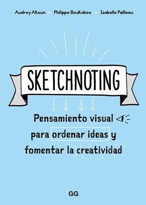 Sketchnoting | Akoun, Audrey/Pailleau, Isabelle/Boukobza, Philippe | Cooperativa autogestionària