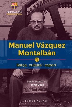 Manuel Vázquez Montalbán | Osúa Quintana, Jordi | Cooperativa autogestionària