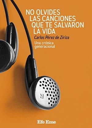 No olvides las canciones que te salvaron la vida | Pérez de Ziriza, Carlos | Cooperativa autogestionària