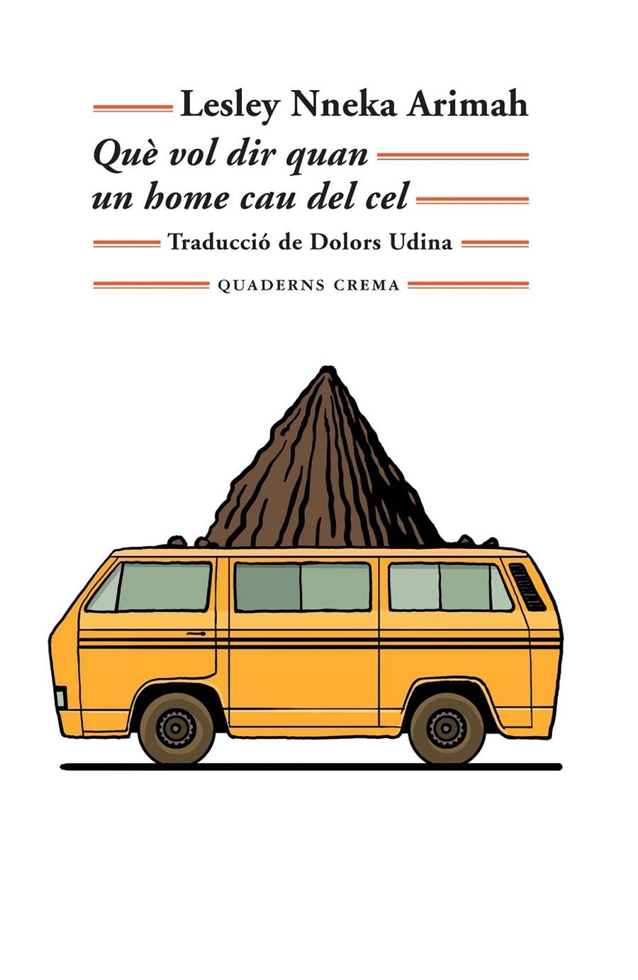 Què vol dir quan un home cau del cel | Arimah, Lesley Nneka | Cooperativa autogestionària