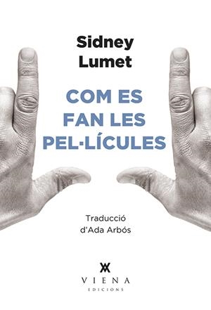 Com es fan les pel·lícules | Lumet, Sidney | Cooperativa autogestionària