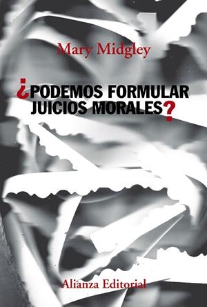 ¿Podemos formular juicios morales? | Midgley, Mary | Cooperativa autogestionària