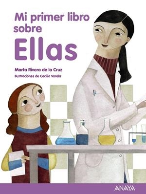 Mi primer libro sobre Ellas | Rivera de la Cruz, Marta | Cooperativa autogestionària