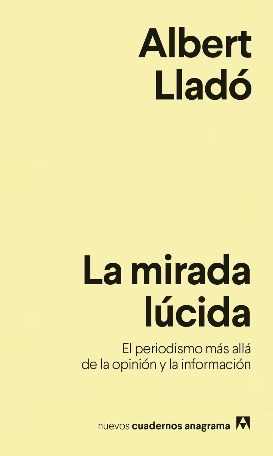 La mirada lúcida | Lladó, Albert | Cooperativa autogestionària